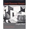 Jos� Clemente Orozco: Graphic Work (Joe R. and Teresa Lozana Long Series in Latin American and Latino Art and Culture)
