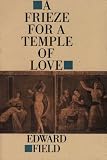 A Frieze for a Temple of Love