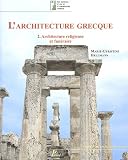 L'architecture grecque : Tome 2, Architecture religieuse et fun�raire