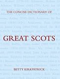 The concise dictionary of great Scots