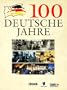 100 deutsche Jahre (German Edition)