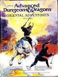 Oriental Adventures: The Rulebook for AD&D Game Adventures in the Mystical World of the Orient (Official Advanced Dungeons & Dragons)