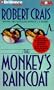 The Monkey's Raincoat (Elvis Cole/Joe Pike Series)