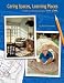 Caring Spaces, Learning Places (Children’s Environments That Work)