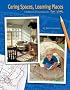 Caring Spaces, Learning Places (Children's Environments That Work)
