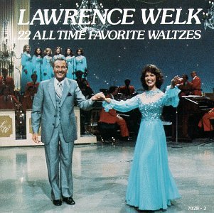 Lawrence Welk - 22 All Time Favorite Waltzes - Zortam Music