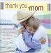 Thank You, Mom