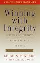 Winning With Integrity : Getting What You're Worth Without Selling Your Soul