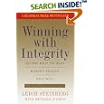 Winning With Integrity: Getting What You Want Without Selling Your Soul