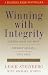 Books : Winning With Integrity: Getting What You Want Without Selling Your Soul