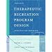 Therapeutic Recreation Program Design: Principles and Procedures (4th Edition)