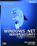 Microsoft  Windows Server 2003 Security Administrator's Companion (Pro-Technical References)