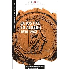 La justice en Alg�rie : 1830-1962