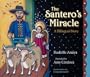 The Santero's Miracle: A Bilingual Story (Americas Award for Children's and Young Adult Literature. Commended (Awards))