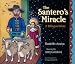 The Santero's Miracle: A Bilingual Story (Americas Award for Children's and Young Adult Literature. Commended (Awards))