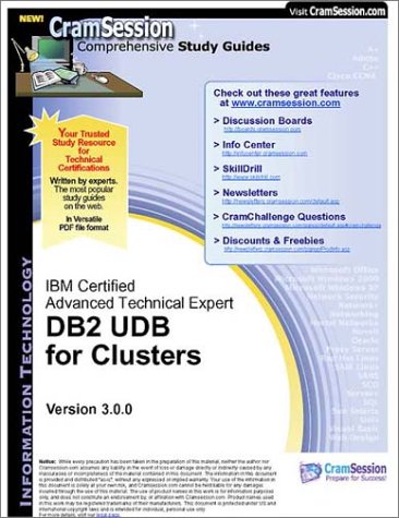 CramSession's IBM Certified Advanced Technical Expert - DB2 UDB for Clusters : Certification Study Guide
