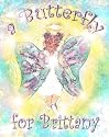 A Butterfly for Brittany: A Children's Book About the Death of Another Child, from a Child's Point of View