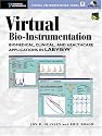Virtual Bio-Instrumentation: Biomedical, Clinical, and Healthcare Applications in LabVIEW (National Instruments Virtual Instrumentation Series)