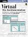 Virtual Bio-instrumentation: Biomedical, Clinical and Healthcare Applications in Labview (National Instruments Virtual Instrumentation)
