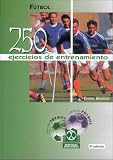 Futbol - 250 Ejercicios de Entrenamiento