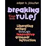 Breaking the Rules: Liberating Writers Through Innovative Grammar Instruction