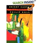 Click here to buy Bright Earth: Art and the Invention of Color by  Philip Ball.