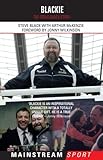 Blackie : the Steve Black story