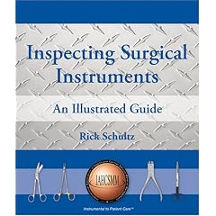 Inspecting Surgical Instruments: An Illustrated Guide