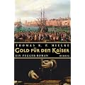 Gold f�r den Kaiser. Ein Fugger-Roman