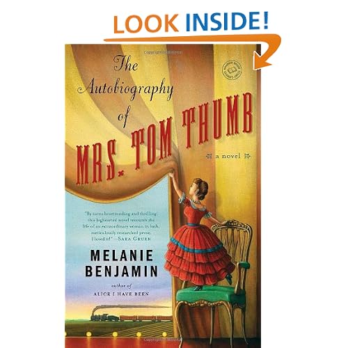 The Autobiography of Mrs. Tom Thumb: A Novel
