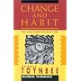 Change and Habit (Global Thinkers)