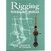 The Rigging of Period Ship Models: A Step-by-step Guide to the Intricacies of Square-rig