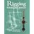 The Rigging of Period Ship Models: A Step-by-step Guide to the Intricacies of Square-rig