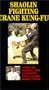 Shaolin Fighting Crane Kung-Fu [VHS]
