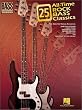 25 All-Time Rock Bass Classics: Bass Recorded Versions