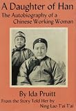 A Daughter of Han: The Autobiography of a Chinese Working Woman