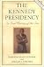 Book The Kennedy Presidency: An Oral History of the Era, Revised Edition (Presidential Oral Histories)