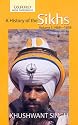 A History of the Sikhs Vol 1 (SECOND EDITION): Volume 1 1469-1838: 1469-1839 v. 1 (Oxford India Collection)