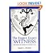 The Expert Expert Witness: More Maxims and Guidelines for Testifying in Court