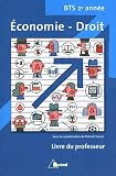 Economie-Droit BTS 2e ann�e : Livre du professeur