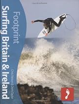 Surfing Britain and Ireland (Footprint Activity Guides) (Footprint Surfing Britain & Ireland)