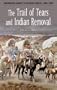 The Trail of Tears and Indian Removal (Greenwood Guides to Historic Events 1500-1900)