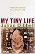 My Tiny Life: Crime and Passion in a Virtual World