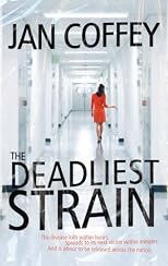 The Deadliest Strain