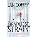 The Deadliest Strain