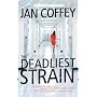 The Deadliest Strain