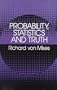 Probability, Statistics and Truth