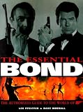 The Essential Bond: The Authorized Guide to the World of 007
