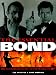 The Essential Bond: The Authorized Guide to the World of 007