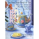 The New York Book of Tea: Where to Take Tea and Buy Tea and Teaware